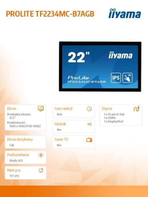 Monitor wielkoformatowy 21.5 cala TF2234MC-B7AGB IPS,10PKT.VGA,HDMI,DP,FHD,IP65,6H Monitor wielkoformatowy 21.5 cala TF2234MC-B7AGB IPS,10PKT.VGA,HDMI,DP,FHD,IP65,6H