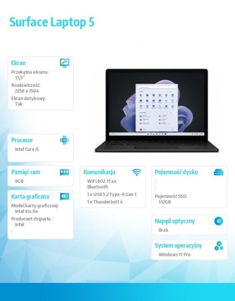 Laptop 5 Win11Pro i5-1245U/8GB/512GB/13.5 cala Commercial Black/R1T-00032 Laptop 5 Win11Pro i5-1245U/8GB/512GB/13.5 cala Commercial Black/R1T-00032