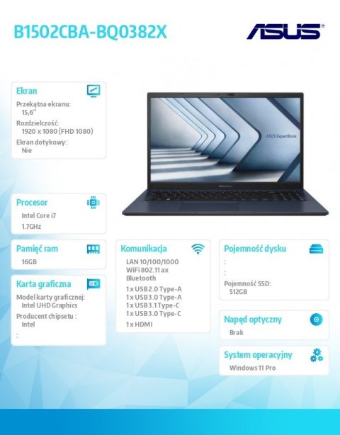 Notebook B1502CBA-BQ0382X i7-1255U 16GB/512GB/Windows11 Pro/15,6" gwar. 36 mies NBD Notebook B1502CBA-BQ0382X i7-1255U 16GB/512GB/Windows11 Pro/15,6" gwar. 36 mies NBD