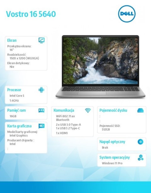 Laptop Vostro 16 (5640) Win11Pro 5-120U/16GB/512GB SSD/16.0 FHD+/Intel Graphics/WLAN+BT/Backlit Kb/4 Cell/3YPS