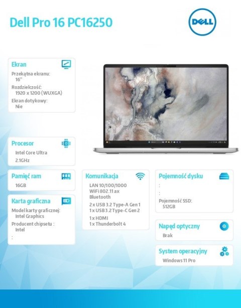 Laptop Dell Pro 16 PC16250 W11P U7 265U/16GB/512GB SSD/16.0 FHD+/Int/FgrPr/FHD/IRCam/Mic/WLAN+ BT/BcklKb/3C/vPro/3YPS Platinum