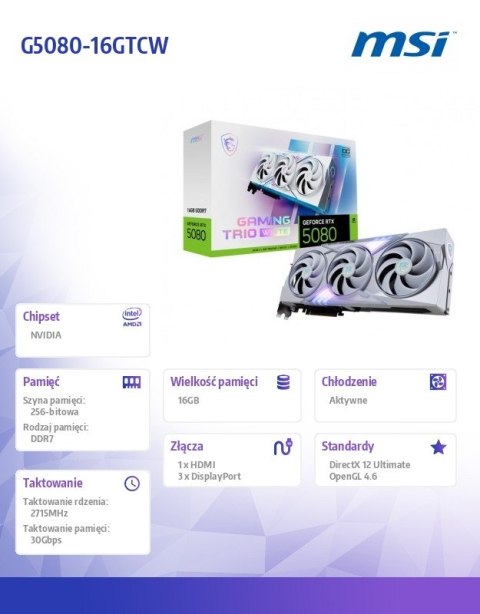 Karta graficzna GeForce RTX 5080 GAMING TRIO OC WHITE 16G GDDR7 256bit Karta graficzna GeForce RTX 5080 GAMING TRIO OC WHITE 16G GDDR7 256bit