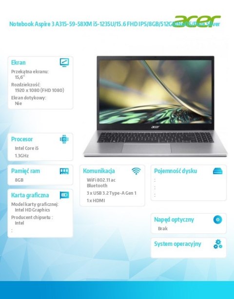 Notebook Aspire 3 A315-59-58XM i5-1235U/15.6 FHD IPS/8GB/512GB/NoOS/Pure Silver Notebook Aspire 3 A315-59-58XM i5-1235U/15.6 FHD IPS/8GB/512GB/NoOS/Pure Silver