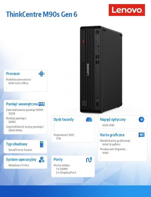 Komputer ThinkCentre M90s G6 SFF 12YU0014PB W11Pro Ultra 9 285/2x16GB/1TB/INT/DVD/vPro/3YRS OS + 1YR Premier