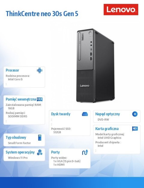 Komputer ThinkCentre Neo 30s G5 SFF 13DK000YPB W11Pro i5-13420H/16GB/512GB/INT/DVD/3YRS OS