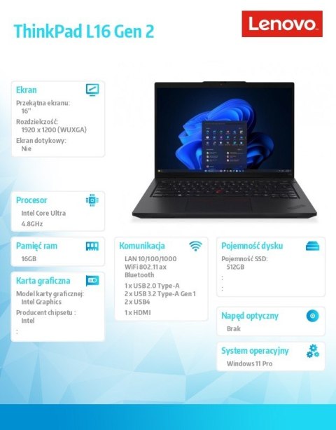 Laptop ThinkPad L16 G2 21SA003CPB W11Pro Ultra 5 225U/16GB/512GB/INT/16.0 WUXGA/Black/vPro/3YR Premier NBD + CO2 Offset + Tech I