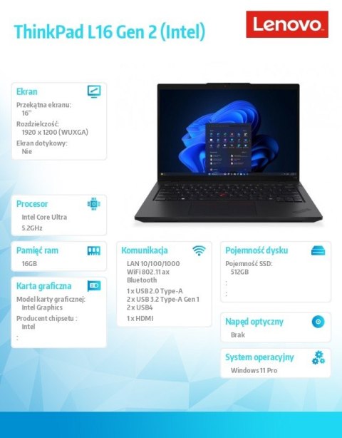 Laptop ThinkPad L16 G2 21SA003DPB W11Pro Ultra 7 255U/16GB/512GB/INT/16.0 WUXGA/Black/1YR Premier Support + 3YRS OS + CO2 Offset