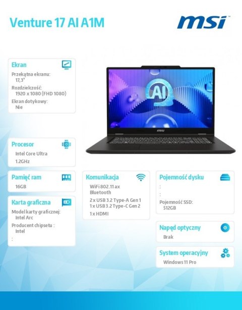 Notebook Vebture 17 AI A1MG-008PL WIN11PRO/ICU5-125H/16GB/512SSD/ARC/17.3''/3Y