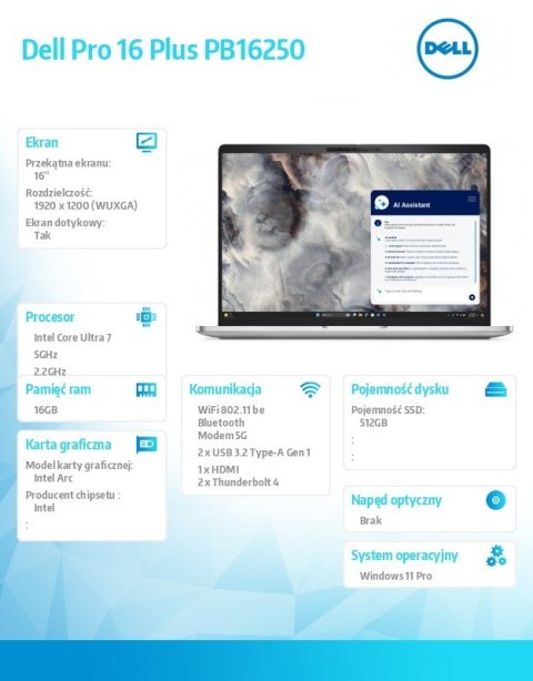 Laptop Dell Pro 16 Plus PB16250 W11P U7-266V/16GB/512GB CL35 TLC/FgrPr&SmtCd/IRCam&Mic/5G LTE+BT/16.0 FHD+ Touch/BcklKb/3C/vPro/