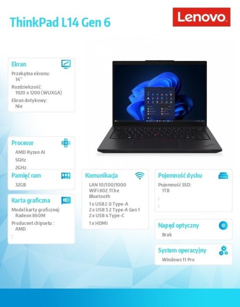 Laptop ThinkPad L14 AMD G6 21SE0029PB W11Pro 7 PRO 350/32GB/1TB/INT/14.0 WUXGA/1YR Premier WHB + 3YRS OS + Co2 Offset